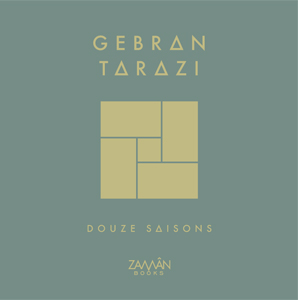 Gebran Tarazi - Twelve Seasons 