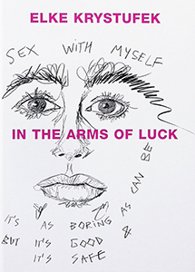 Elke Krystufek - In the Arms of Luck