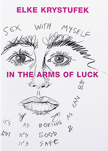 Elke Krystufek - In the Arms of Luck 