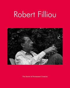Robert Filliou - The Secret of Permanent Creation