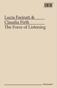 Lucia Farinati - The Force of Listening