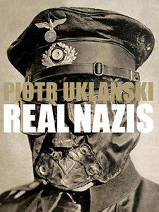 Piotr Uklański - Real Nazis