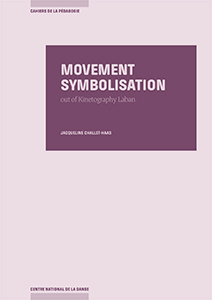 Jacqueline Challet-Haas - Movement Symbolisation Out of Kinetography Laban
