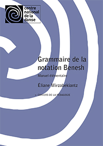 Eliane Mirzabekiantz - Grammaire de la notation Benesh 