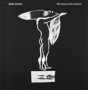 Enzo Cucchi - Fifty Years of Art Graphics