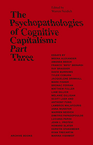 The Psychopathologies of Cognitive Capitalism - Part Three