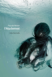 Pascale Weber - L\'attachement 