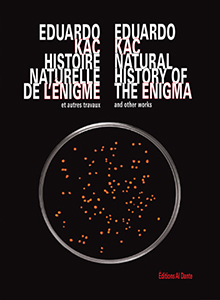 Eduardo Kac - Natural History of the Enigma and other works 