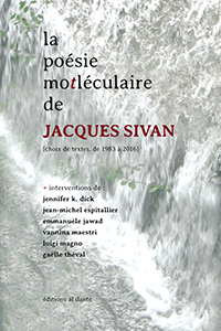 Jacques Sivan - La poésie motléculaire de Jacques Sivan 