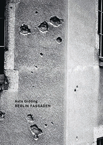 Asta Gröting - Berlin Fassaden 