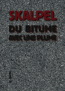  Skalpel - Du bitume avec une plume