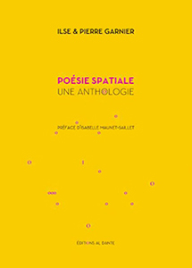  Ilse & Pierre Garnier - Poésie spatiale - Une anthologie