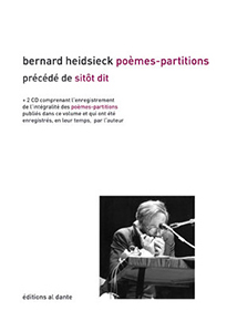 Bernard Heidsieck - Poèmes-Partitions – Précédé de Sitôt dit (+ 2 CD)