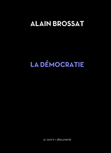 Alain Brossat - La démocratie