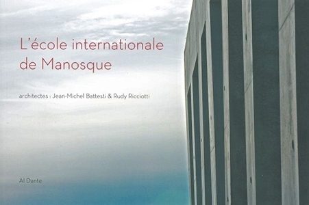Jean-Michel Battesti, Rudy Ricciotti, Bastien Bachey - L\'École internationale de Manosque 