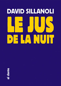 David Sillanoli - Le jus de la nuit 