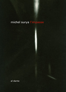 Michel Surya - L\'Impasse 