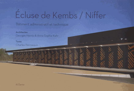 Charles Pennequin - Ecluse de Kembs-Niffer - Bâtiment administratif et technique