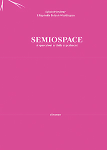 Sylvain Menétrey - Semiospace - A Spaced Out Artistic Experiment