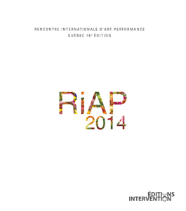  - Rencontre internationale d\'art performance 2014 (+ DVD) 