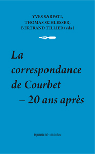 La correspondance de Courbet - 20 ans après