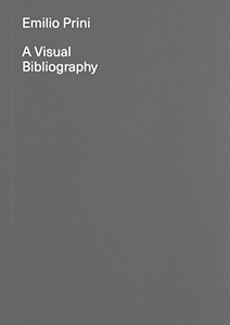 Emilio Prini - A Visual Bibliography