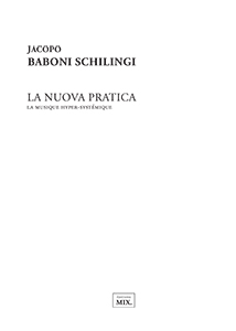 Jacopo Baboni Schilingi - La Nuova pratica