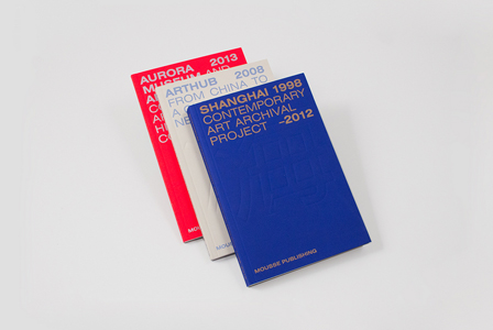 Shanghai – Contemporary Art Archival Project – 1998-2012 / Arthub – From China to a Global Network – 2008-2018 / Aurora Museum and Arthub – Contemporary Art within a Historical Collection – 2013-2016 (3 books)