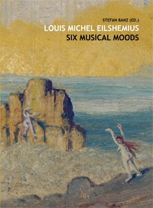 Louis Michel Eilshemius - Six Musical Moods (+ CD)