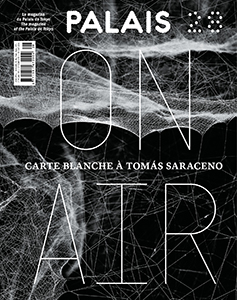 Tomás Saraceno - Palais - On air