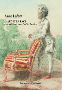 Anne Lafont - L\'art et la race 