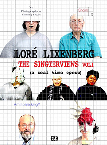 Loré Lixenberg - The Singterviews - A real time Opera – Vol. 1 (DVD)