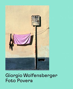 Giorgio Wolfensberger - Foto Povera 