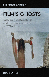 Stephen Barber - Film\'s Ghosts 