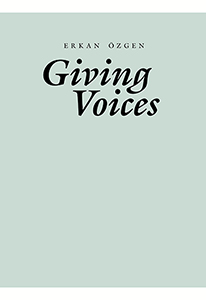 Erkan Özgen - Giving Voices
