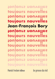 Jean-François Bory - Toujours nouvelles 