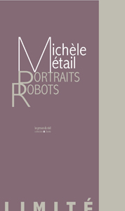 Michèle Métail - Portraits-robots - Luxury Edition