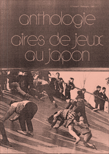 Anthologie Aires de jeux au Japon