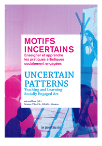 Uncertain Patterns - Teaching and Learning Socially Engaged Art