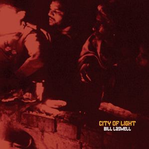 Bill Laswell - City of Light (vinyl LP) 