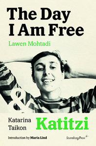 Lawen Mohtadi, Katarina Taikon - The Day I Am Free / Katitzi 