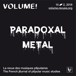 Volume ! - Paradoxal Metal – Entre pratiques ordinaires et représentations transgressives
