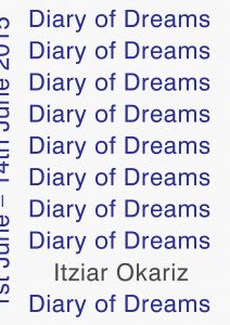 Itziar Okariz - Diary of Dreams