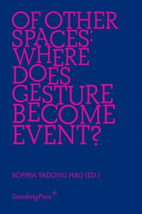 Of Other Spaces - Where Does Gesture Become Event?