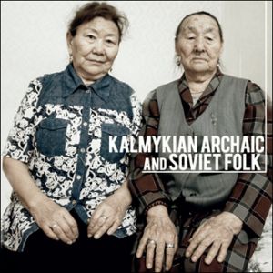  Maria Beltsikova & Tatiana Dordzhieva - Kalmykian Archaic and Soviet Folk (vinyl LP)