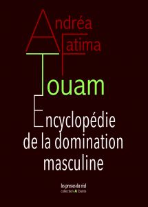 Andréa-Fatima Touam - Encyclopédie de la domination masculine