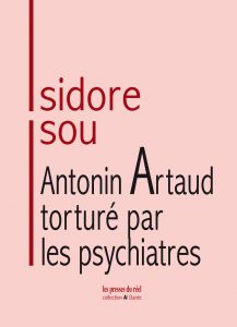 Isidore Isou - Antonin Artaud torturÃ© par les psychiatres 