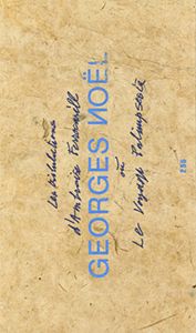 Georges Noël - Les Tribulations d\'Ambroise Ferrocarill ou Le Voyage Palimpseste - Limited edition