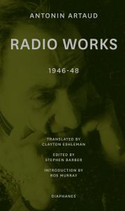 Antonin Artaud - Radio Works - 1946-48