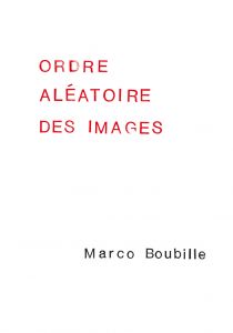 Marco Boubille - Ordre aléatoire des images